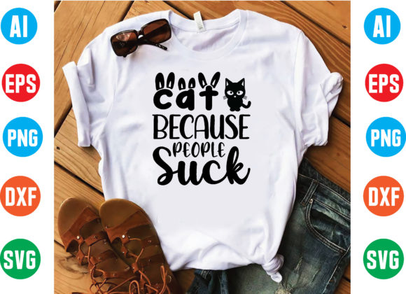 Cat Because People Suck Svg Review