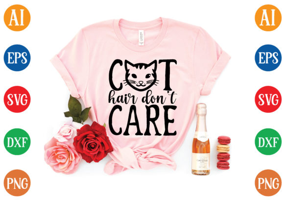 Cat Hair Don’t Care Svg Review