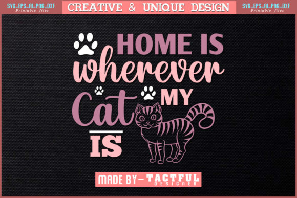 Home Is Wherever My Cat Is Embroidery Design Review