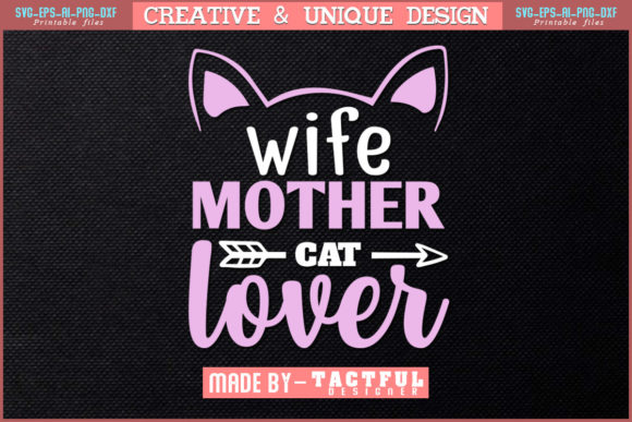 Wife Mother Cat Lover T-Shirt Design Review