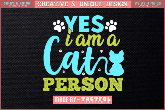 Yes I Am a Cat Person T-Shirt Design Review