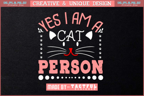 Yes I Am a Cat Person T-Shirt Design Review